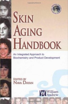 Skin aging handbook: an integrated approach to biochemistry and product development
