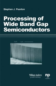 Processing of Wide Band Gap Semiconductors