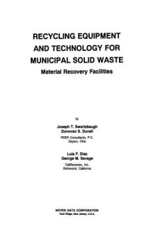 Recycling Equipment and Technology for Municipal Solid Waste: Material Recovery Facilities (Pollution Technology Review) (No. 210)