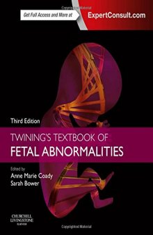 Twining's Textbook of Fetal Abnormalities: Expert Consult: Online and Print, 3e