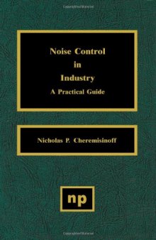 Noise Control in Industry A Practical Guide