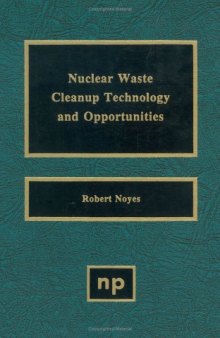 Nuclear Waste Cleanup Technologies and Opportunities
