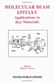 Molecular Beam Epitaxy: Applications to Key Materials 