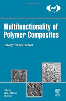 Multifunctionality of Polymer Composites: Challenges and New Solutions