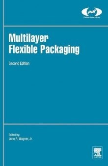 Multilayer Flexible Packaging, Second Edition