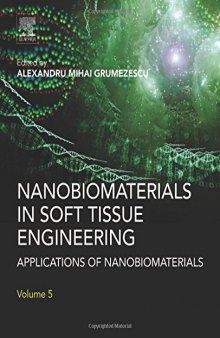 Nanobiomaterials in Soft Tissue Engineering. Applications of Nanobiomaterials Volume 5