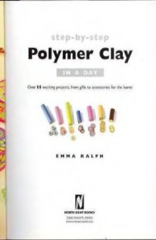Step by Step Polymer Clay in a Day