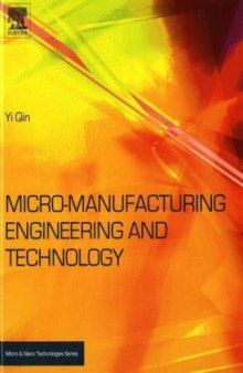 Micromanufacturing Engineering and Technology (Micro and Nano Technologies)
