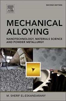 Mechanical Alloying: Nanotechnology, Materials Science and Powder Metallurgy