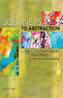 Journeys to abstraction: 100 paintings and their secrets revealed