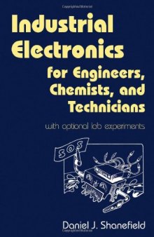 Industrial Electronics for Engineers Chemists and Technicians With Optional Lab Experiments