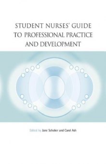 Student nurses' guide to professional practice and development
