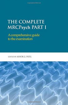 The complete MRCPsych Part I : a comprehensive guide to the examination