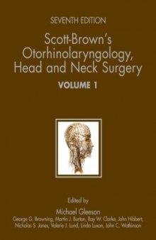 Scott-Brown's Otorhinolaryngology: Head and Neck Surgery - Vol 1(3 volume set)  