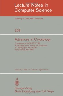 Advances in Cryptology: Proceedings of EUROCRYPT 84 A Workshop on the Theory and Application of Cryptographic Techniques Paris, France, April 9– 11, 1984