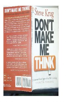 Don't Make Me Think! A Common Sense Approach to Web Usability