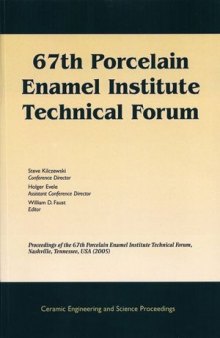 67th Porcelain Enamel Institute Technical Forum: Ceramic Engineering and Science Proceedings, Volume 26, Number 9