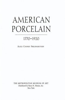 American Porcelain. 1770-1920