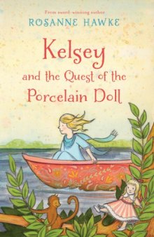 Kelsey and the quest of the porcelain doll