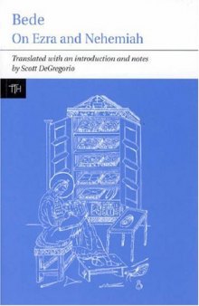 Bede: On Ezra and Nehemiah (Liverpool University Press - Translated Texts for Historians)