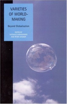 Varieties of World Making: Beyond Globalization (Liverpool University Press - Studies in European Regional Cultures)