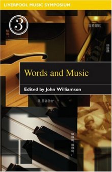 Words and Music (Liverpool University Press - Liverpool Music Symposium)  