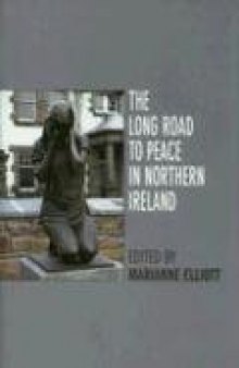 The Long Road to Peace in Northern Ireland: Second Edition