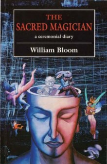 The Sacred Magician: A Ceremonial Diary