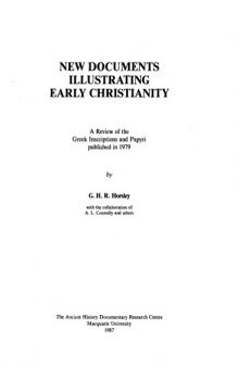New Documents Illustrating Early Christianity: Review of the Greek Inscriptions and Papyri Published in 1979 v. 4