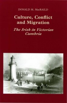 Culture, Conflict and Migration: The Irish in Victorian Cumbria