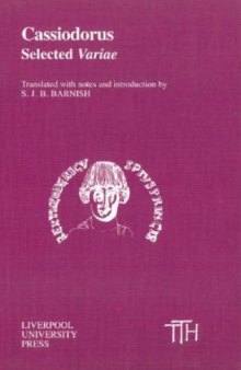 Cassiodorus:  Variae' (Liverpool University Press - Translated Texts for Historians)