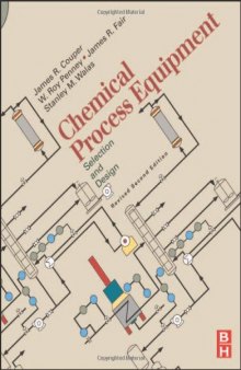 Chemical Process Equipment, Third Edition: Selection and Design