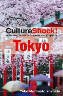 Culture Shock! Tokyo: A Survival Guide to Customs and Etiquette