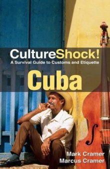 CultureShock! Cuba: A Survival Guide to Customs and Etiquette
