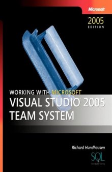 Working with Microsoft Visual Studio 2005 Team System