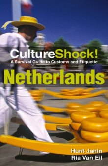 CultureShock! Netherlands: A Survival Guide to Customs and Etiquette