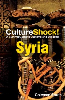 CultureShock! Syria: A Survival Guide to Customs and Etiquette  