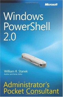 Windows PowerShell 2.0 Administrators Pocket Consultant: Administrator's Pocket Consultant