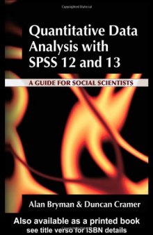 Quantitative Data Analysis for SPSS 12 and 13: A Guide for Social Scientists