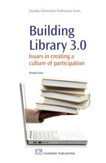 Building Library 3.0. Issues in Creating a Culture of Participation