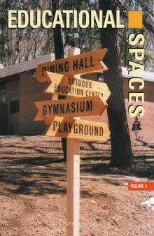 Educational Spaces - Volume III: A Pictorial Review (International Space Series)
