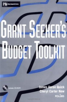 Grant Seeker's Budget Toolkit (Wiley Nonprofit Law, Finance and Management Series)
