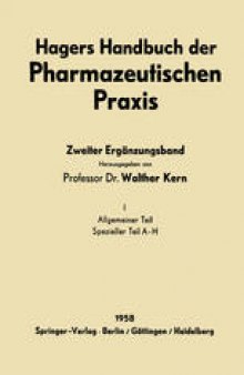 Hagers Handbuch der Pharmazeutischen Praxis: Für Apotheker, Arzneimittelhersteller, Drogisten, Ärzte und Medizinalbeamte