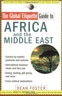 The global etiquette guide to Africa and the Middle East: everything you need to know for business and travel success
