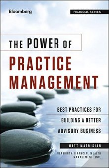The Power of Practice Management: Best Practices for Building a Better Advisory Business