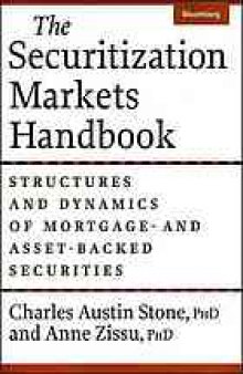 The securitization markets handbook : structures and dynamics of mortgage- and asset-backed securities