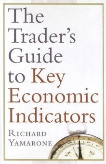 The trader's guide to key economic indicators