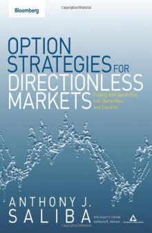 Option Strategies for Directionless Markets: Trading with Butterflies, Iron Butterflies, and Condors