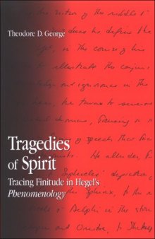 Tragedies of Spirit: Tracing Finitude in Hegel's Phenomenology 