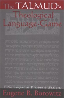 The Talmud’s Theological Language-Game: A Philosophical Discourse Analysis